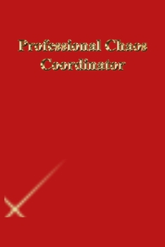 Paperback Professional Chaos Coordinator: Lined Journal.Gold letters.Red cover Book