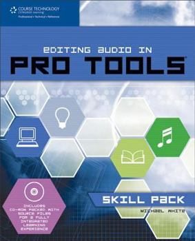 Paperback Editing Audio in Pro Tools -- Skill Pack: Book & CD-ROM [With CDROM] Book