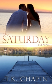 One Saturday Evening - Book #3 of the Diamond Lake