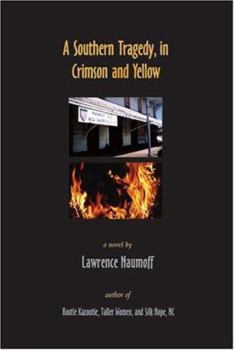 Paperback A Southern Tragedy in Crimson and Yellow Book