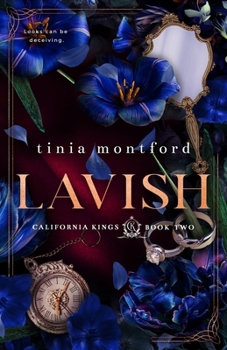 Lavish (California Kings) - Book #2 of the California Kings