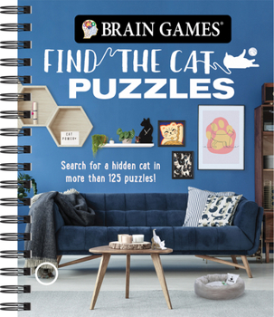 Spiral-bound Brain Games - Find the Cat Puzzles: Search for a Hidden Cat in More Than 125 Puzzles! Volume 3 Book