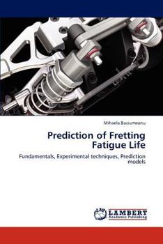Paperback Prediction of Fretting Fatigue Life Book