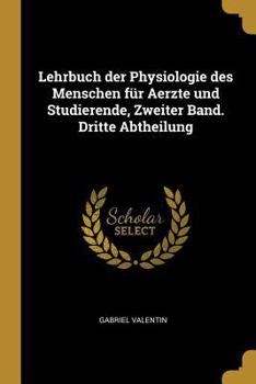 Paperback Lehrbuch der Physiologie des Menschen für Aerzte und Studierende, Zweiter Band. Dritte Abtheilung [German] Book