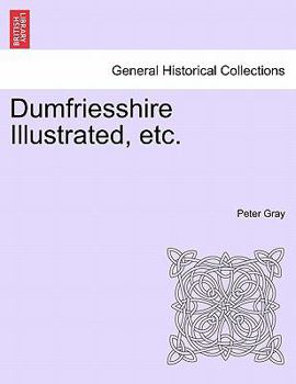 Paperback Dumfriesshire Illustrated, Etc. Book