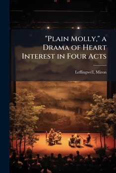 Paperback "Plain Molly," a Drama of Heart Interest in Four Acts Book