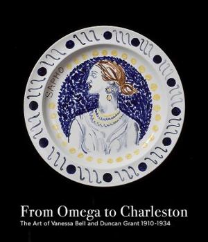 Hardcover From Omega to Charleston: The Art of Vanessa Bell and Duncan Grant 1910- 1934 Book