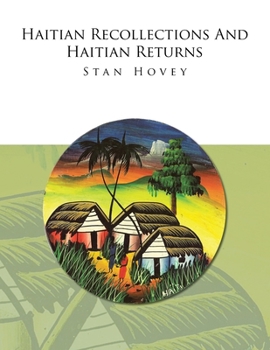 Paperback Haitian Recollections and Haitian Returns Book