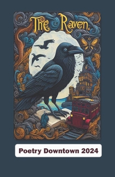 Poetry Downtown Festival 2024: The Raven