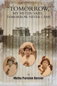 Paperback Tommorrow My Sister Said, Tomorrow Never Came Book