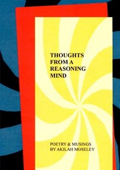 Paperback Thoughts of a Reasoning Mind - Poetry & Musings Book