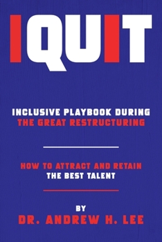 Paperback I Quit: How to Attract and Retain the Best Talent Book