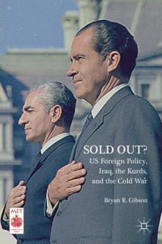 Hardcover Sold Out? Us Foreign Policy, Iraq, the Kurds, and the Cold War Book