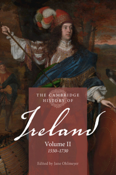 Paperback The Cambridge History of Ireland: Volume 2, 1550-1730 Book