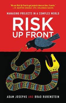 Paperback Risk Up Front: Managing Projects in a Complex World Book