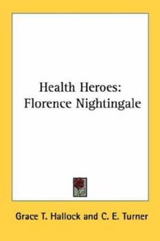 Paperback Health Heroes: Florence Nightingale Book