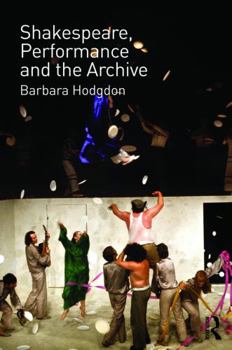 Paperback Shakespeare, Performance and the Archive Book