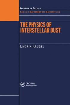 Paperback The Physics of Interstellar Dust Book