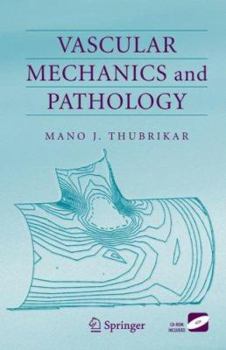 Hardcover Vascular Mechanics and Pathology Book