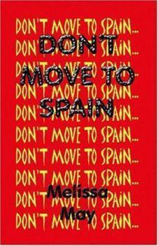 Paperback Don't Move to Spain Book