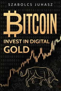 Paperback Bitcoin: Invest In Digital Gold Book