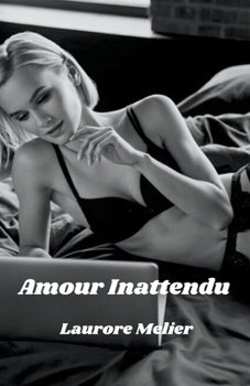 Paperback Amour Inattendu [French] Book