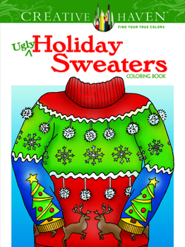 Paperback Creative Haven Ugly Holiday Sweaters Coloring Book