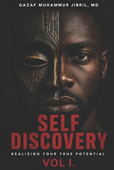 Paperback Self Discovery Vol I.: Realizing Your True Potential Book