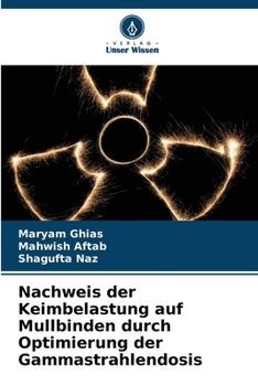 Paperback Nachweis der Keimbelastung auf Mullbinden durch Optimierung der Gammastrahlendosis [German] Book