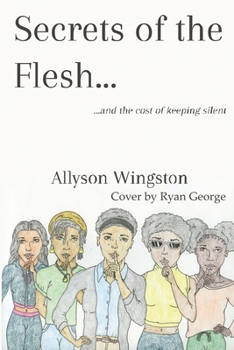 Paperback Secrets of the Flesh: and the cost of keeping silent Book