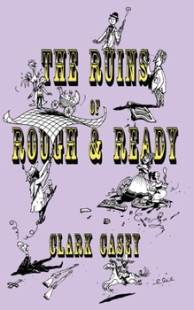 Paperback The Ruins of Rough and Ready Book