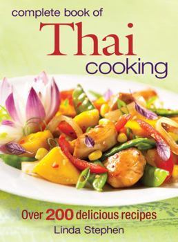 Paperback Complete Book of Thai Cooking: Over 200 Delicious Recipes Book
