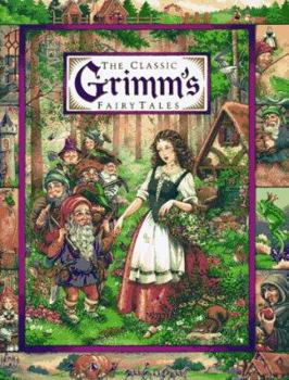 Hardcover The Classic Grimm's Fairy Tales: Hansel and Gretel/Rapunzel/The Frog Prince/Rumpelstiltskin Book