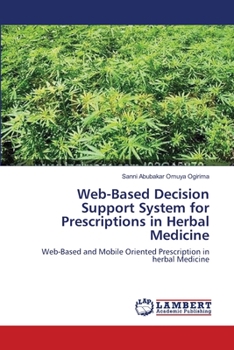 Paperback Web-Based Decision Support System for Prescriptions in Herbal Medicine Book
