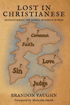 Paperback Lost in Christianese: Rediscovering the Gospel in Simple Words (The Christianese Series) Book