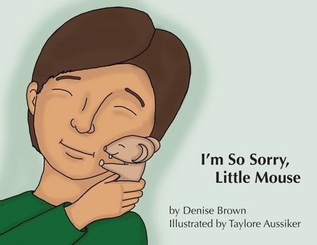 Paperback I'm So Sorry, Little Mouse Book
