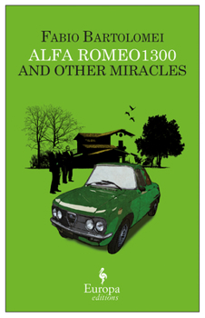 Paperback Alfa Romeo 1300 and Other Miracles Book