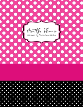 Monthly Planner 2020: Daily & Weekly Schedule Organizer Yearly Diary or Academic Journal (Agenda Schedule Jan 1, to Dec 31, 2020) Calendar 365 Days