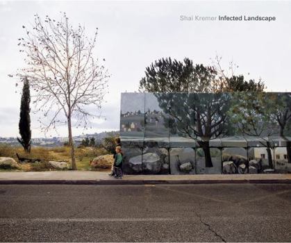 Infected Landscape: Israel: Broken Promised Land