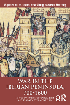 Paperback War in the Iberian Peninsula, 700-1600 Book