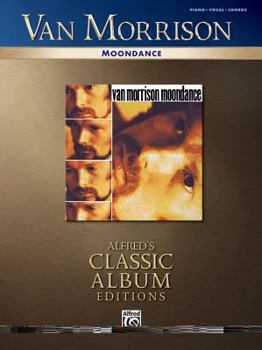 Paperback Van Morrison -- Moondance: Piano/Vocal/Chords (Alfred's Classic Album Editions) Book