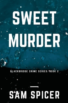 Paperback Sweet Murder: A Blackbridge Novel Book