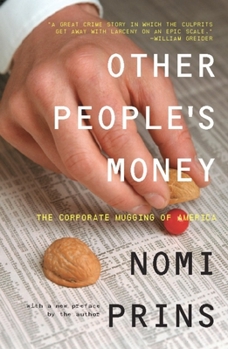 Paperback Other People's Money: The Corporate Mugging of America Book