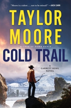 Hardcover Cold Trail: A Garrett Kohl Novel Book