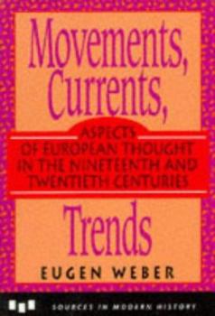 Paperback Movements, Currents, Trends: Aspects of European Thought in the Nineteenth and Twentieth Centuries Book