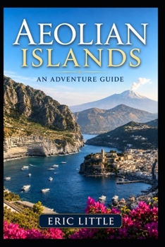 Paperback Aeolian Islands: An Adventure Guide Book