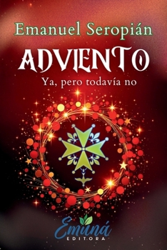 Paperback Adviento: Ya, pero todavía no [Spanish] Book