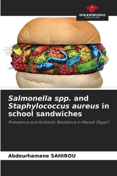 Paperback Salmonella spp. and Staphylococcus aureus in school sandwiches Book