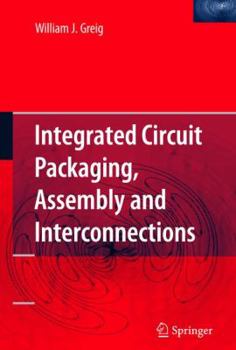 Paperback Integrated Circuit Packaging, Assembly and Interconnections Book