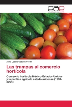 Paperback Las trampas al comercio hortícola [Spanish] Book